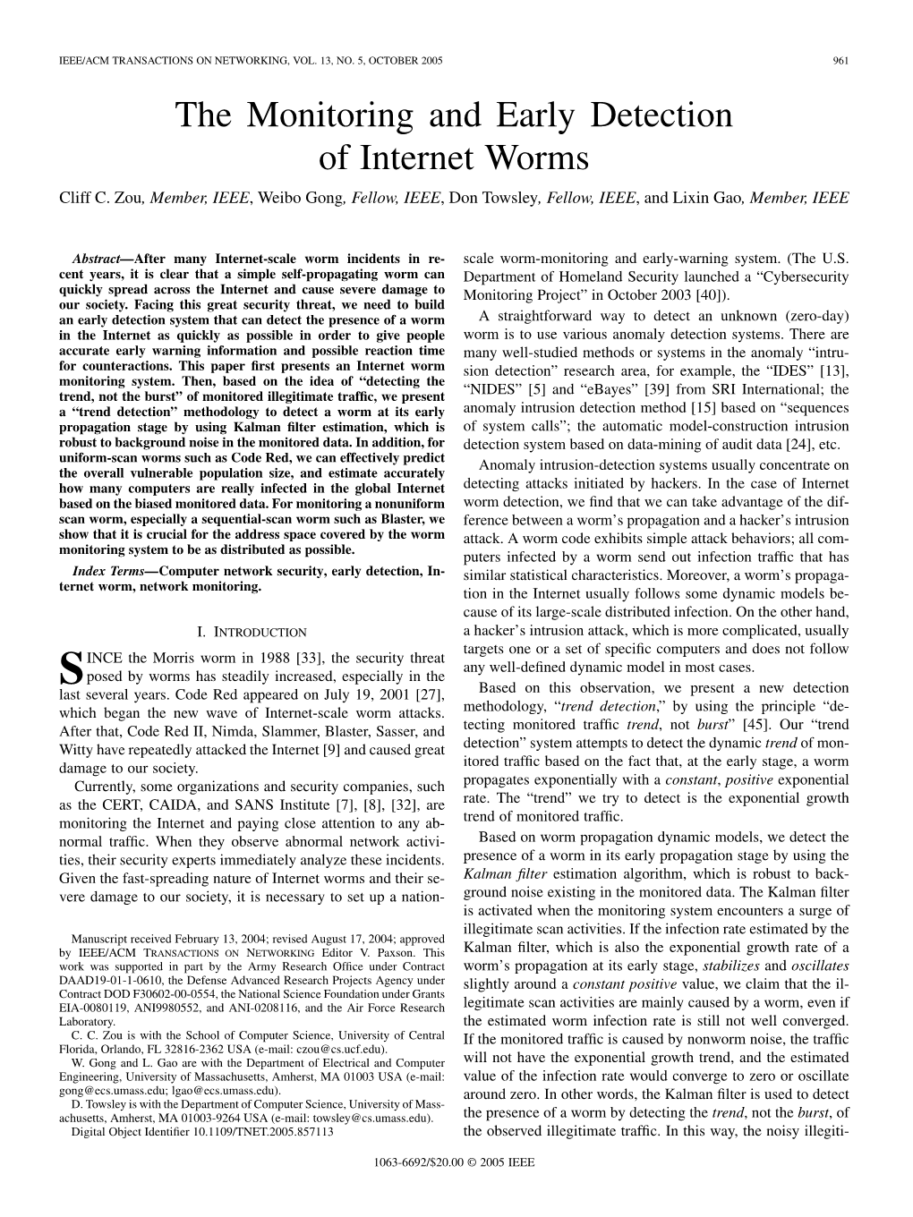 The Monitoring and Early Detection of Internet Worms Cliff C