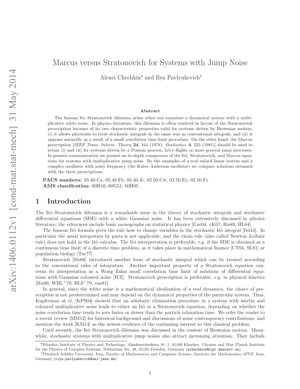 Marcus Versus Stratonovich for Systems with Jump Noise