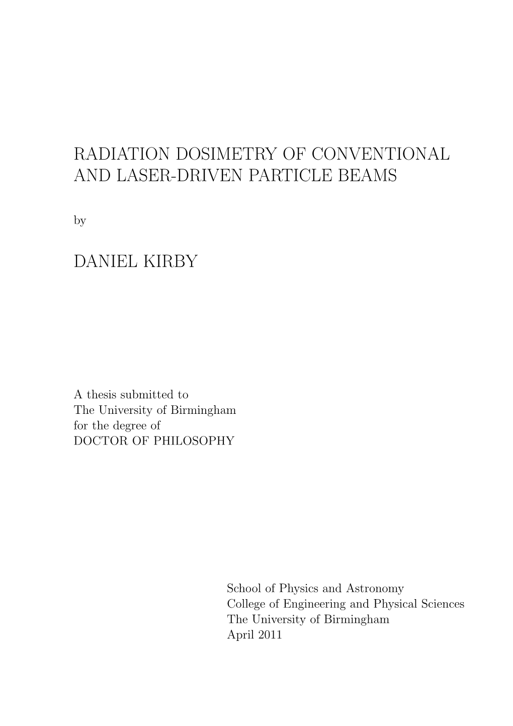 Radiaton Dosimetry of Conventional and Laser-Driven Particle Beams