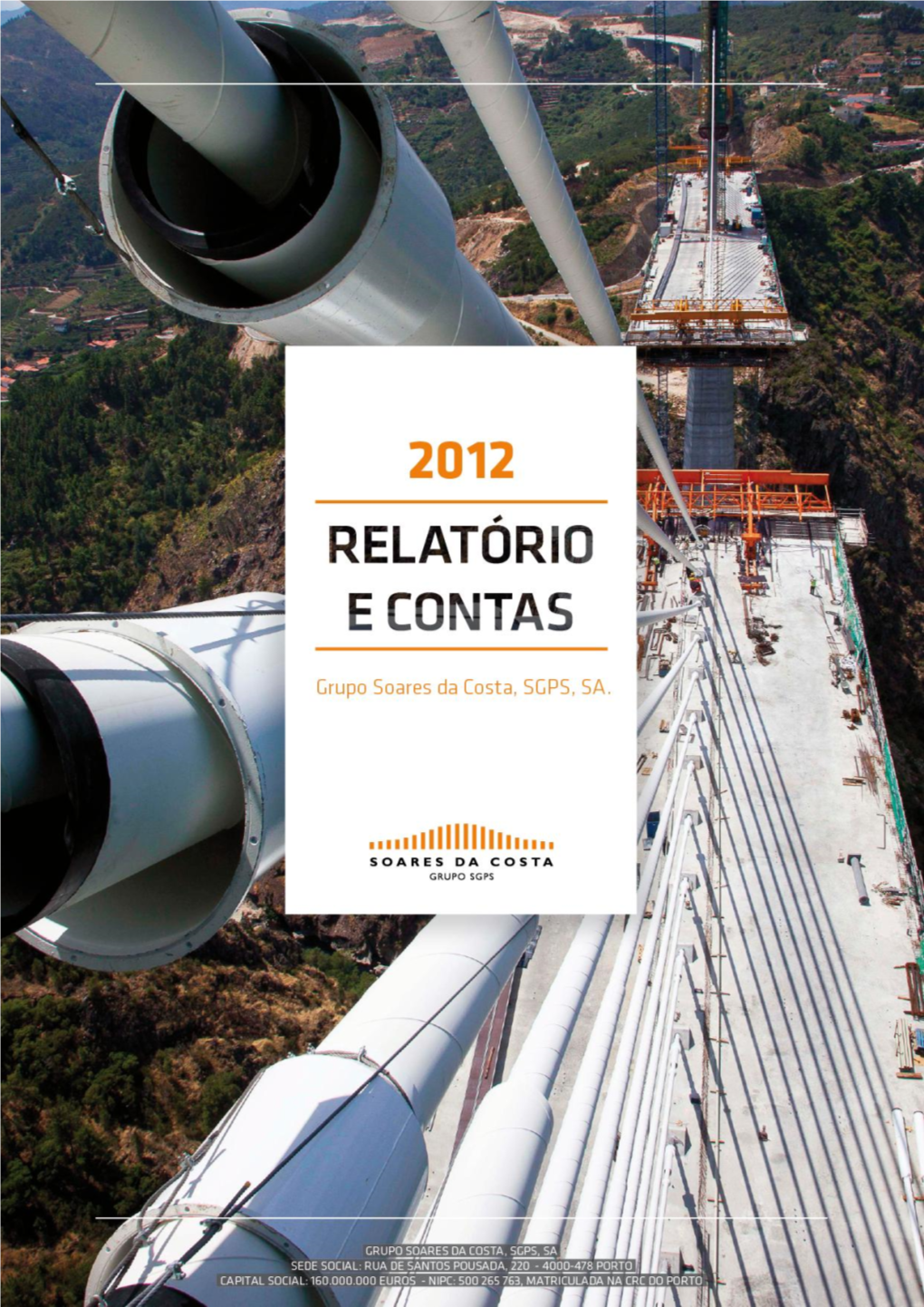 Grupo Soares Da Costa, SGPS, SA I Relatório E Contas I 2012 1