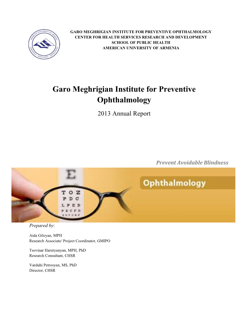 Garo Meghrigian Institute for Preventive Ophthalmology Center for Health Services Research and Development School of Public Health American University of Armenia