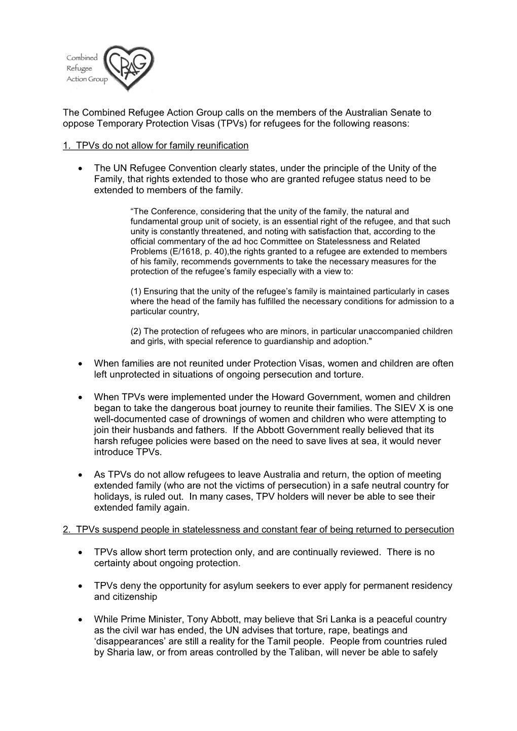 The Combined Refugee Action Group Calls on the Members of the Australian Senate to Oppose Temporary Protection Visas (Tpvs) for Refugees for the Following Reasons