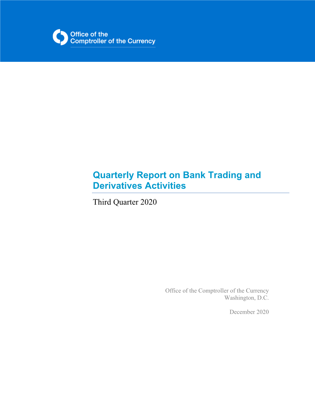 Quarterly Report on Bank Trading and Derivatives Activities Third Quarter 2020