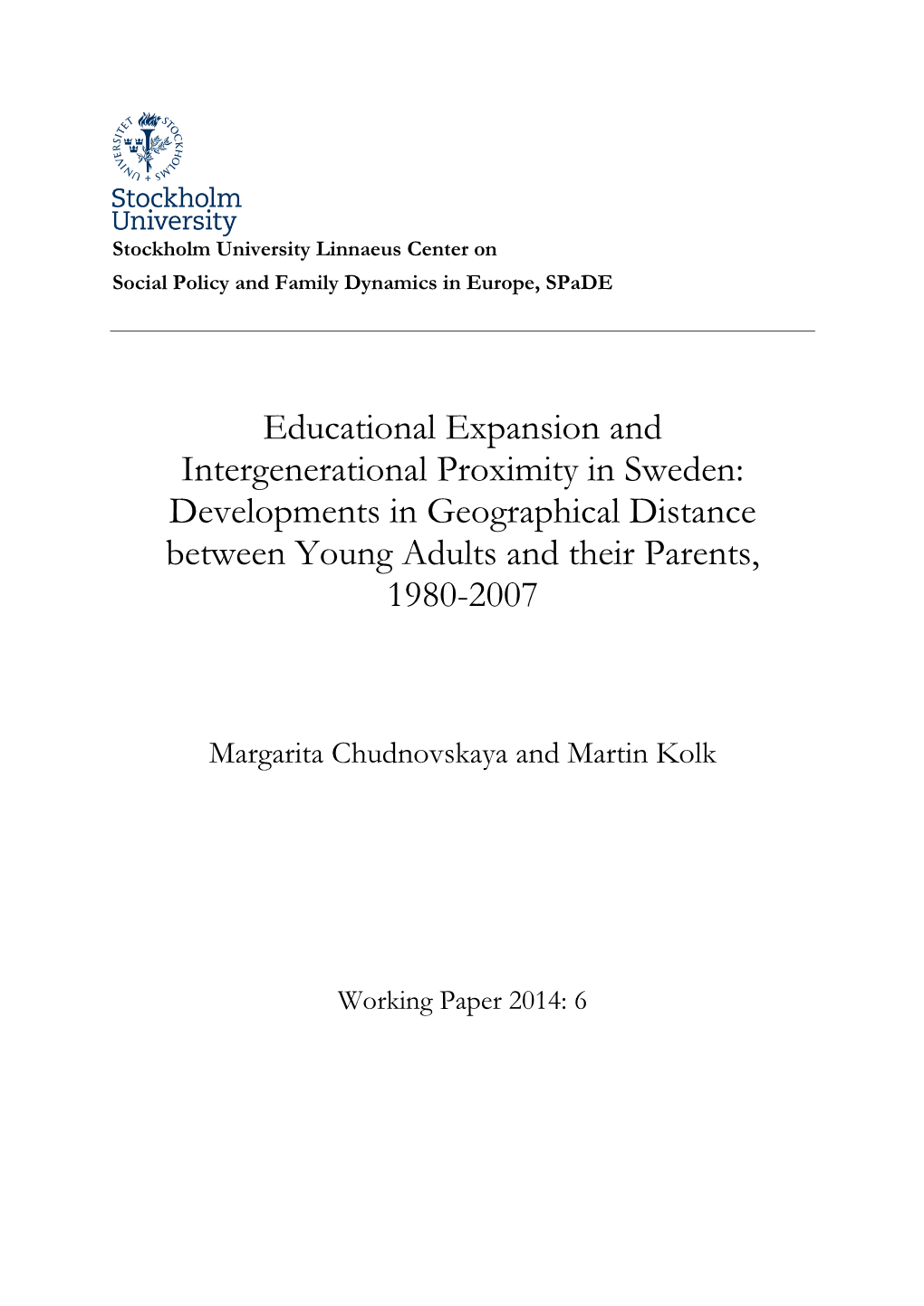 Developments in Geographical Distance Between Young Adults and Their Parents, 1980-2007