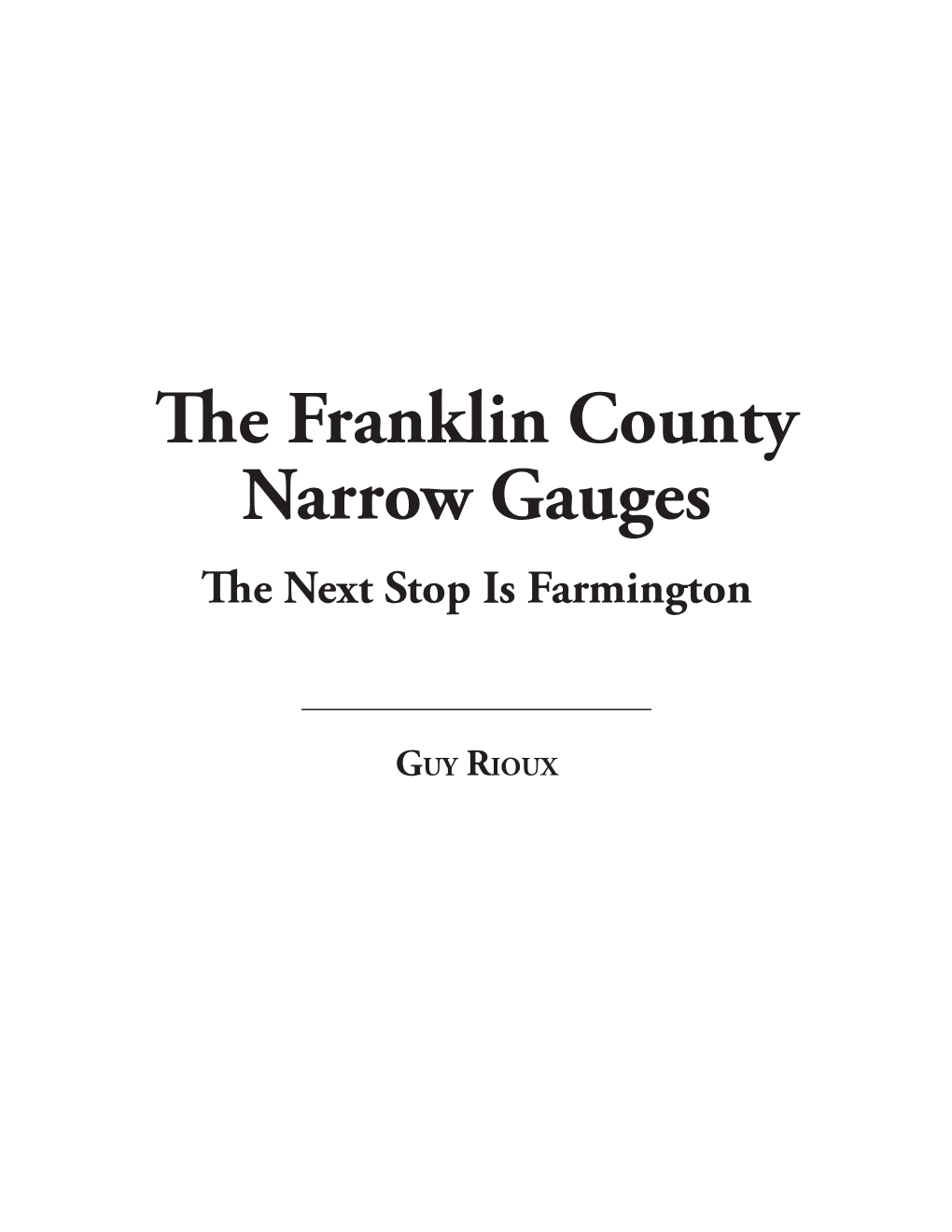 The Franklin County Narrow Gauges