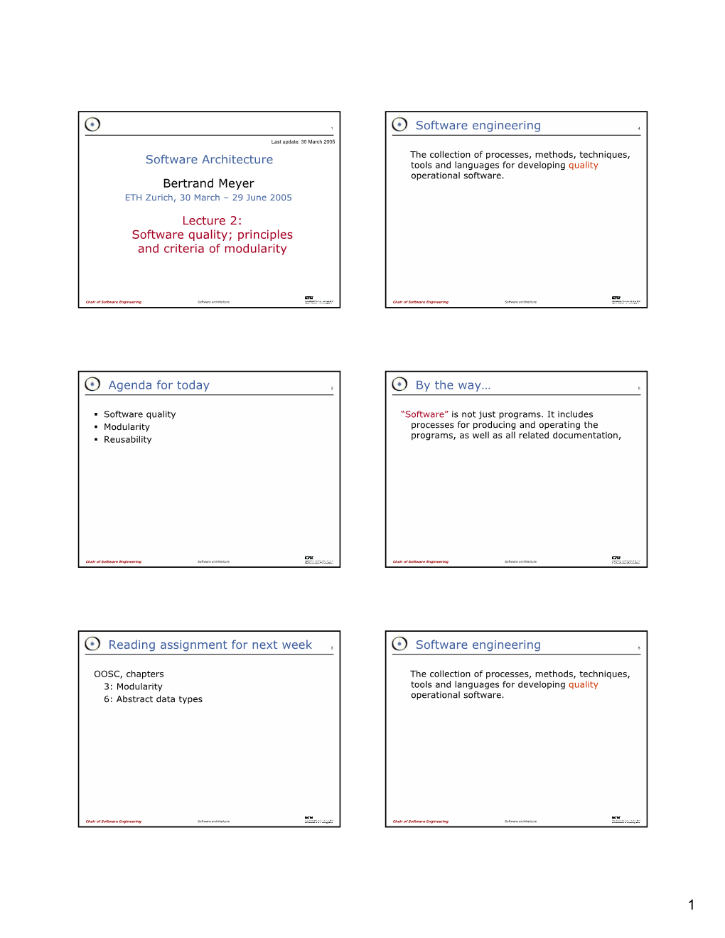 Software Quality; Principles and Criteria of Modularity Agenda For