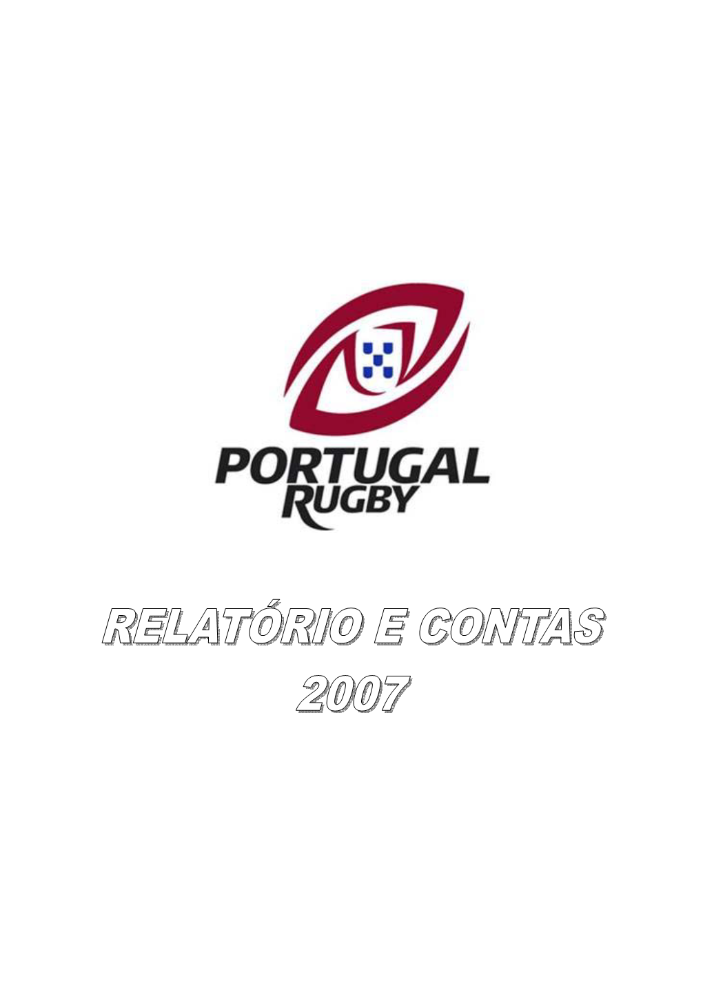 Relatórios E Contas/Relatório De Atividades E Contas 2007