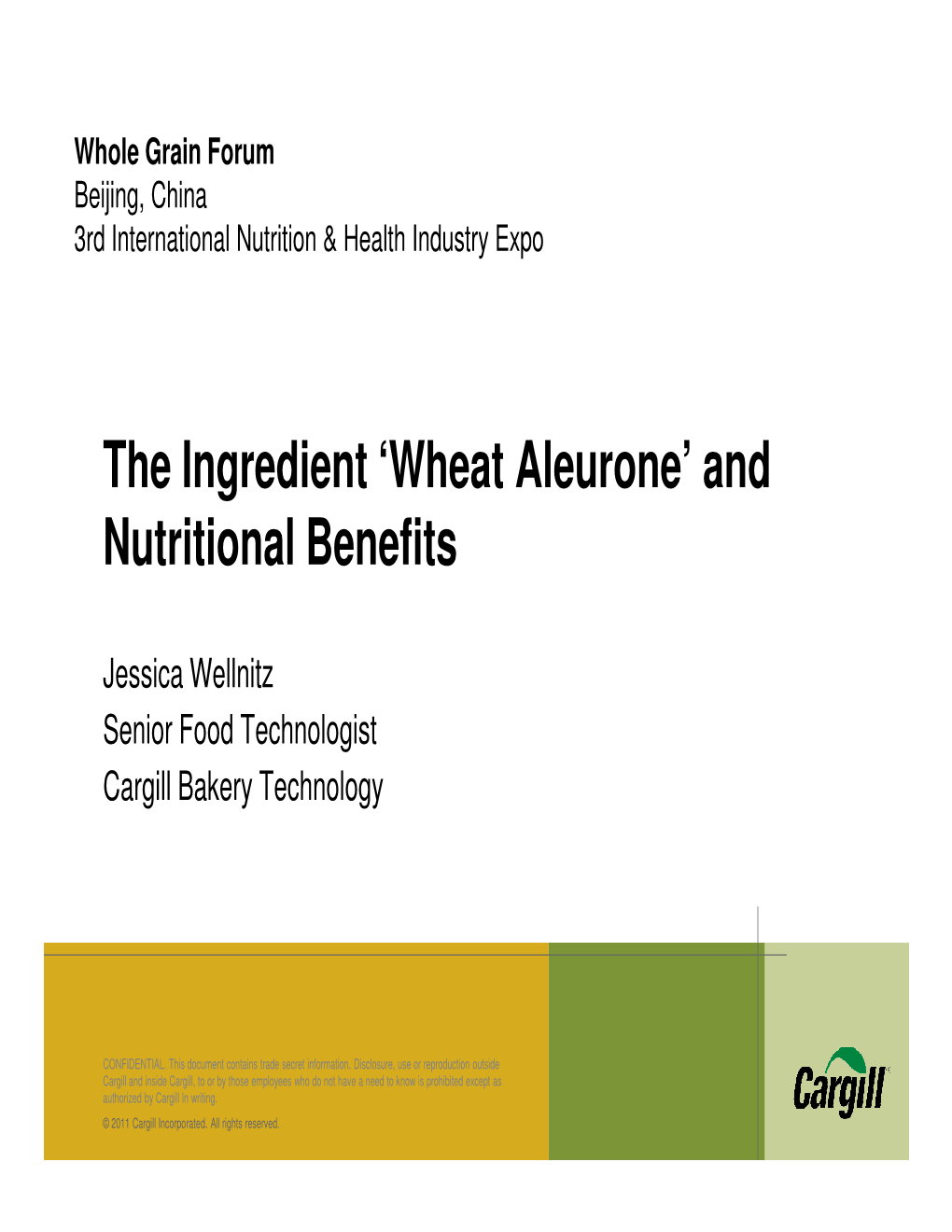 Wheat Aleurone’ and Nutritional Benefits