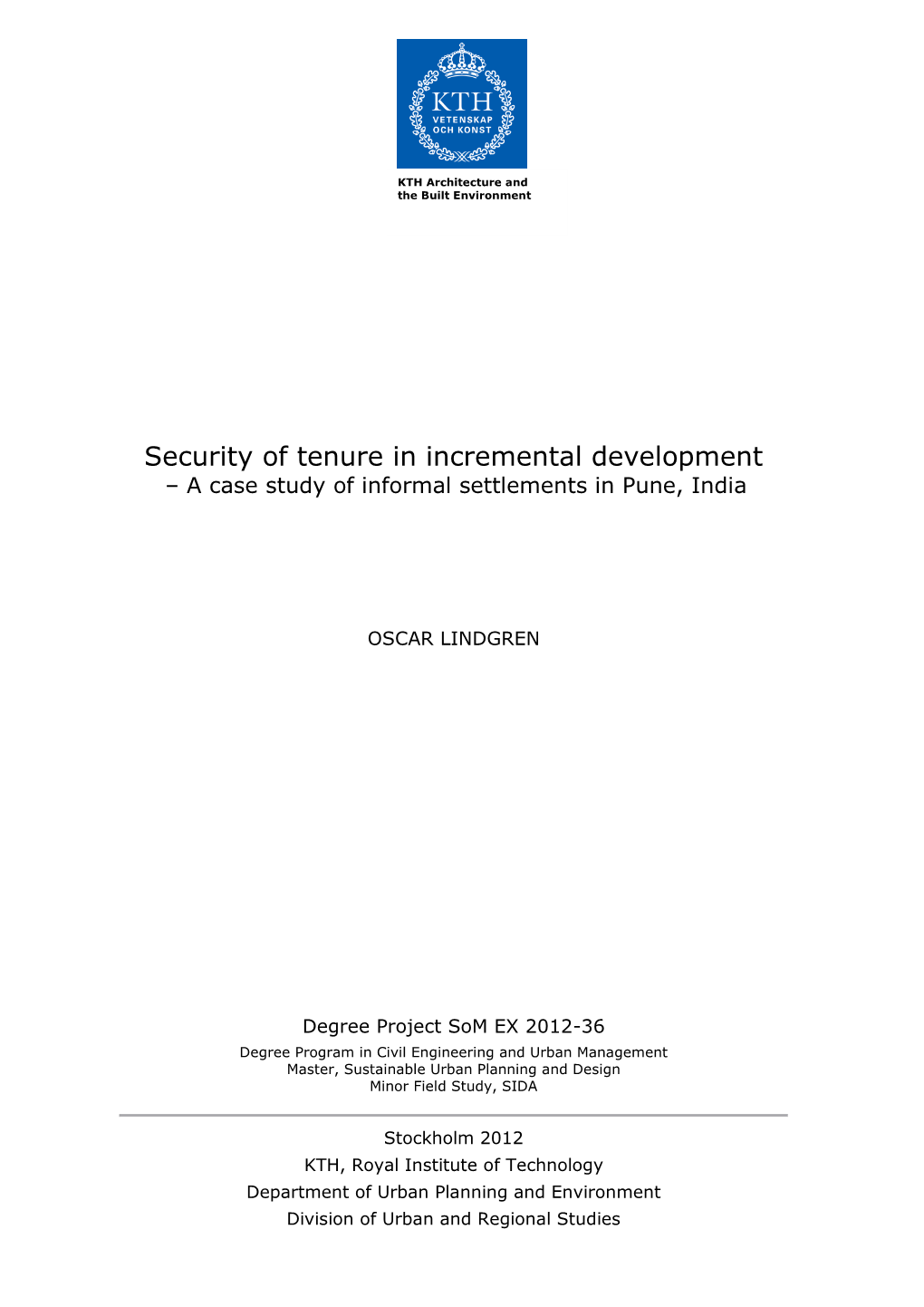 Security of Tenure in Incremental Development – a Case Study of Informal Settlements in Pune, India