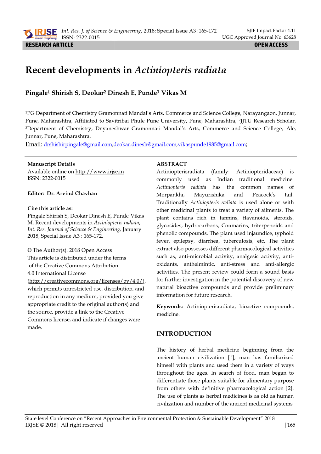 Recent Developments in Actiniopteris Radiata