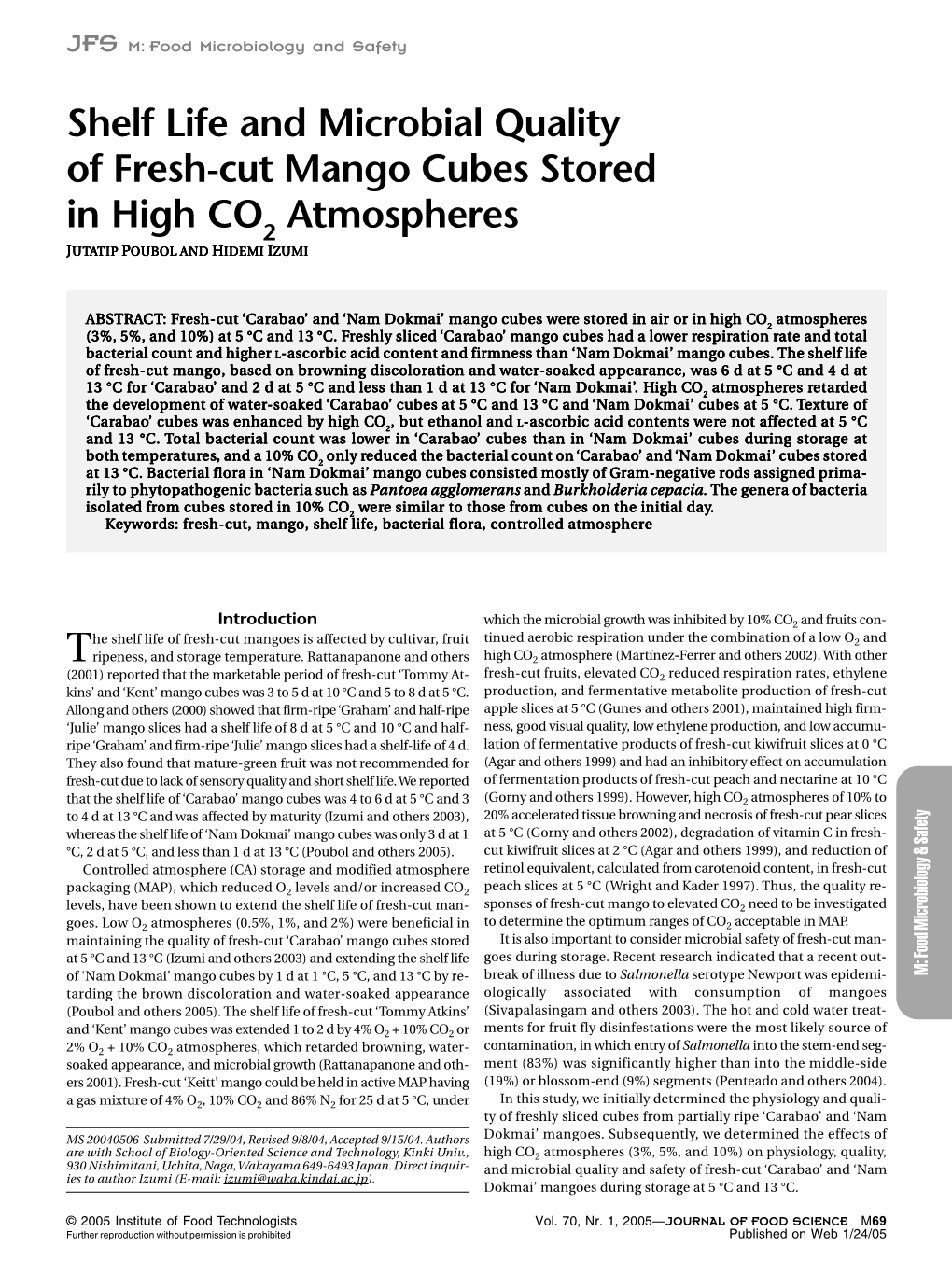 Shelf Life and Microbial Quality of Fresh-Cut Mango Cubes Stored in High CO2 Atmospheres JUTATIP POUBOL and HIDEMI IZUMI