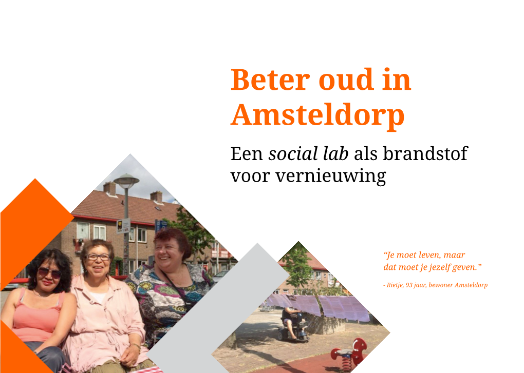 Beter Oud in Amsteldorp Een Social Lab Als Brandstof Voor Vernieuwing