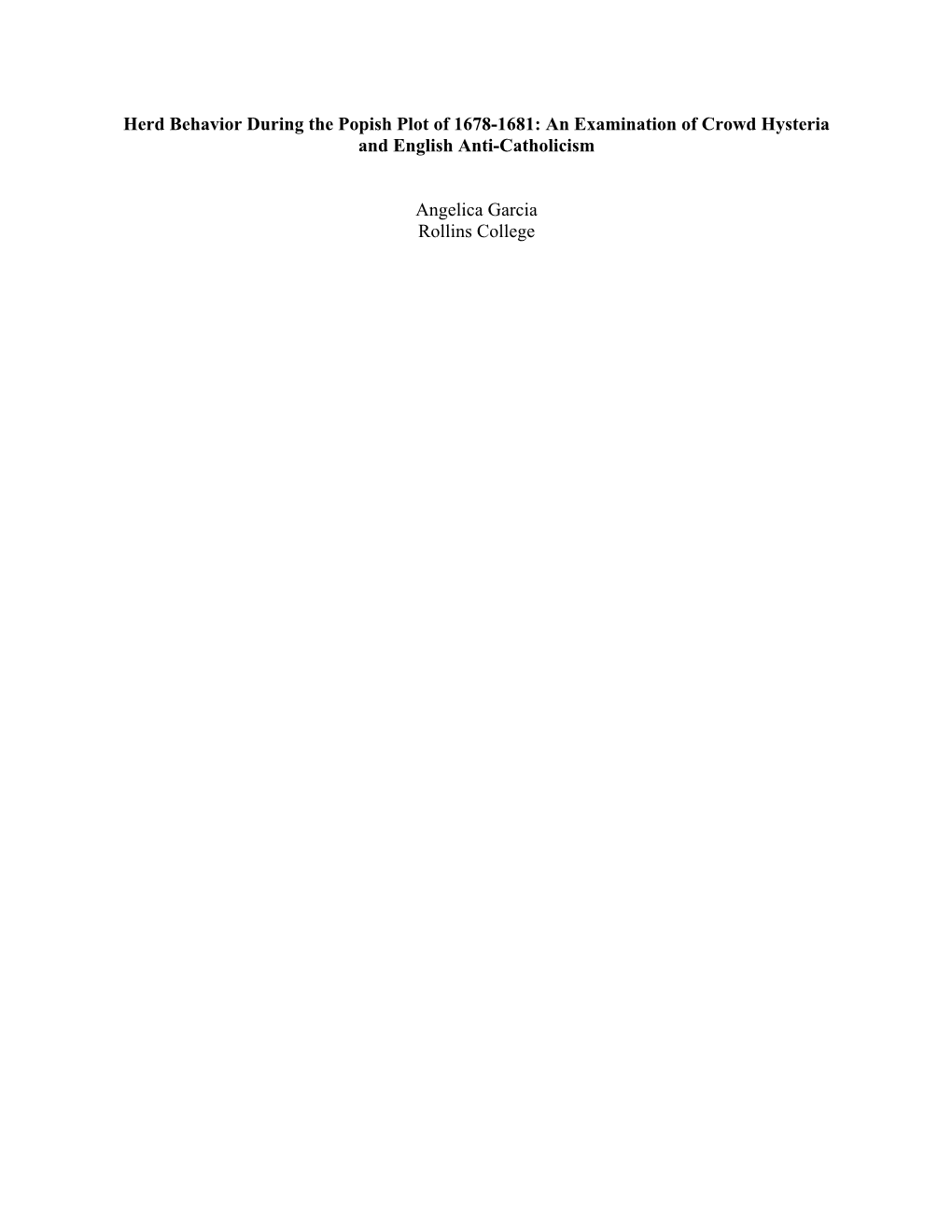 Herd Behavior During the Popish Plot of 1678-1681: an Examination of Crowd Hysteria and English Anti-Catholicism