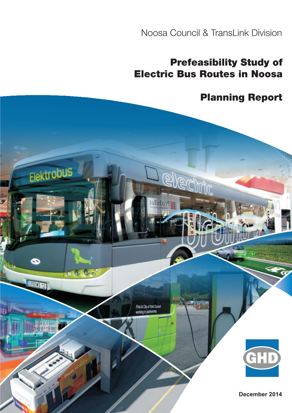 Prefeasibility Study of Electric Bus Routes in Noosa Planning Report