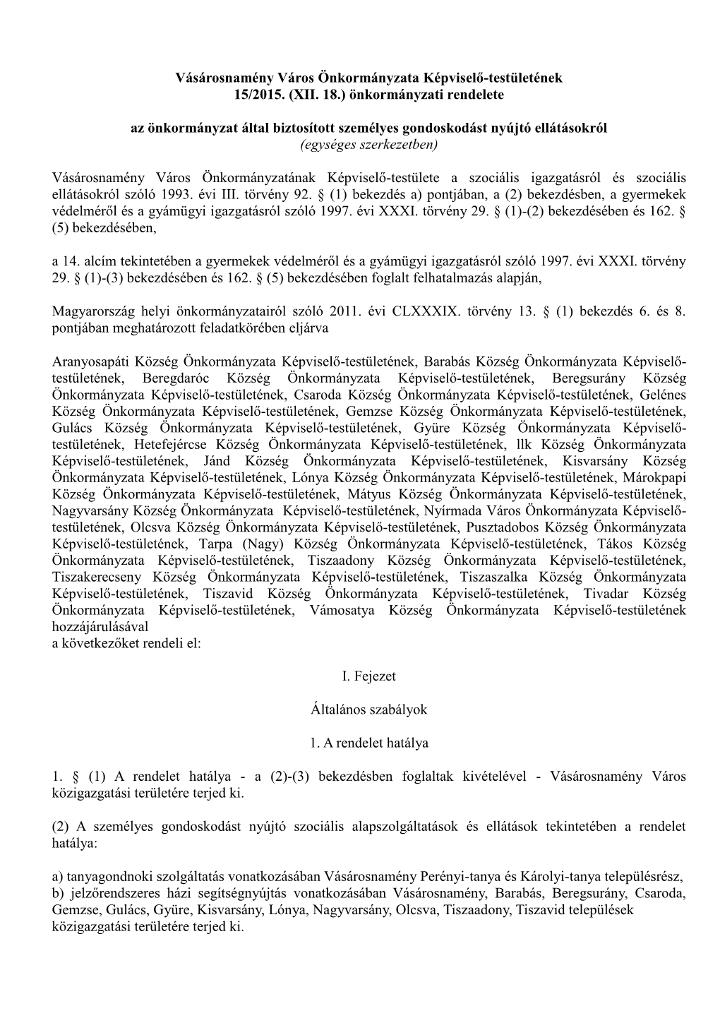 Az Önkormányzat Által Biztosított Személyes Gondoskodást Nyújtó Ellátásokról (Egységes Szerkezetben)