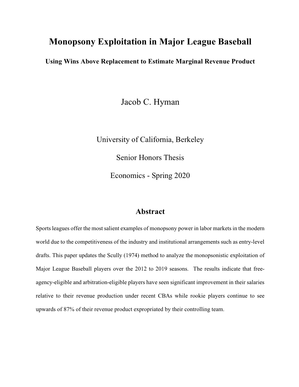 Monopsony Exploitation in Major League Baseball: Using Wins Above Replacement to Estimate Marginal Revenue Product