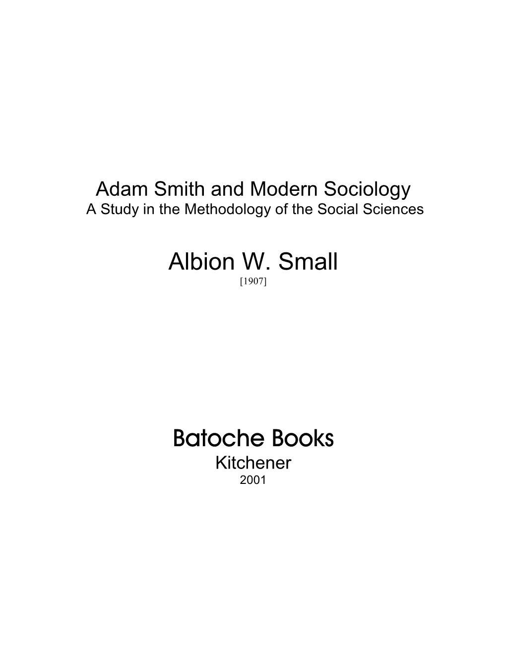 Adam Smith and Modern Sociology a Study in the Methodology of the Social Sciences