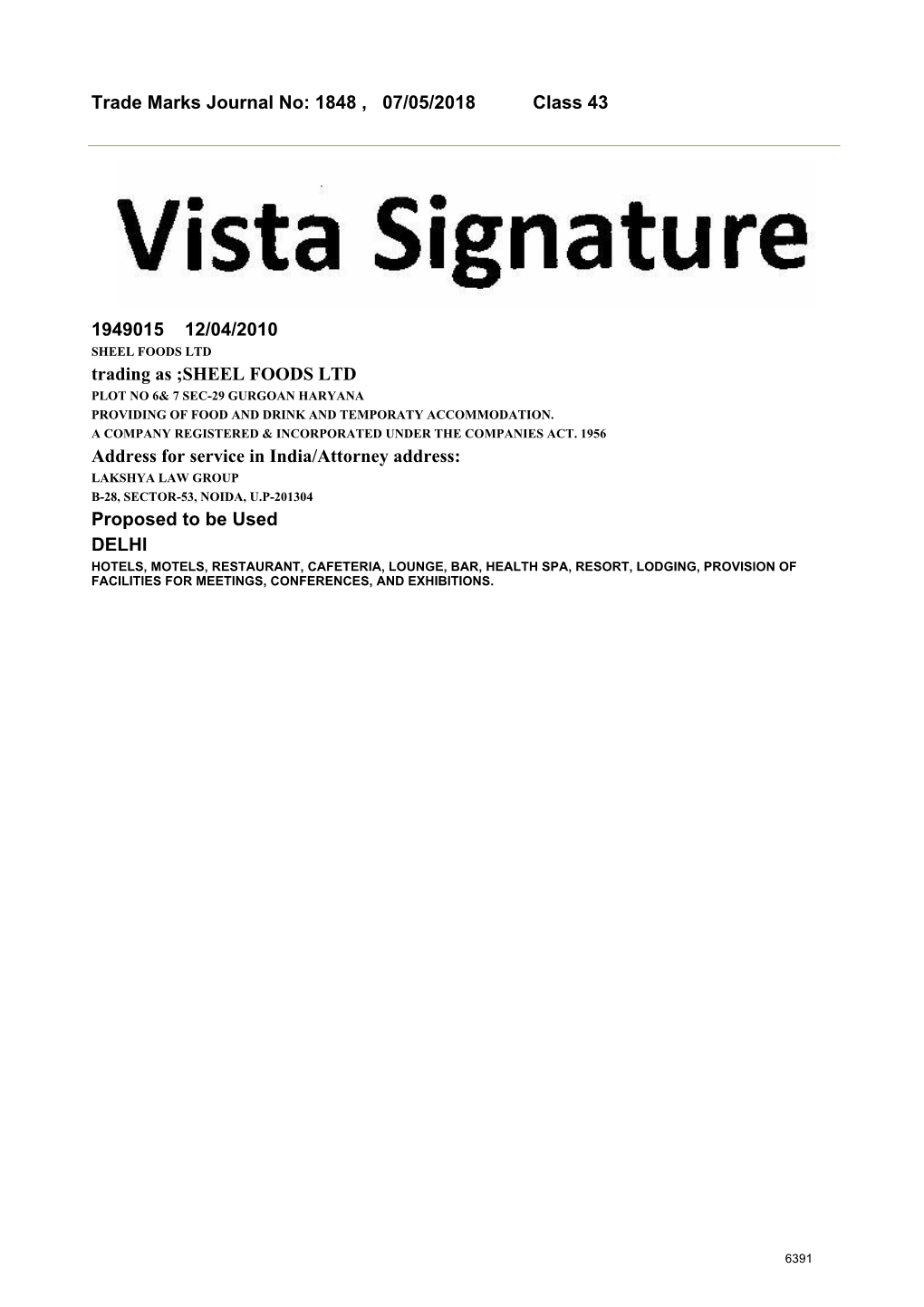 Trade Marks Journal No: 1848 , 07/05/2018 Class 43