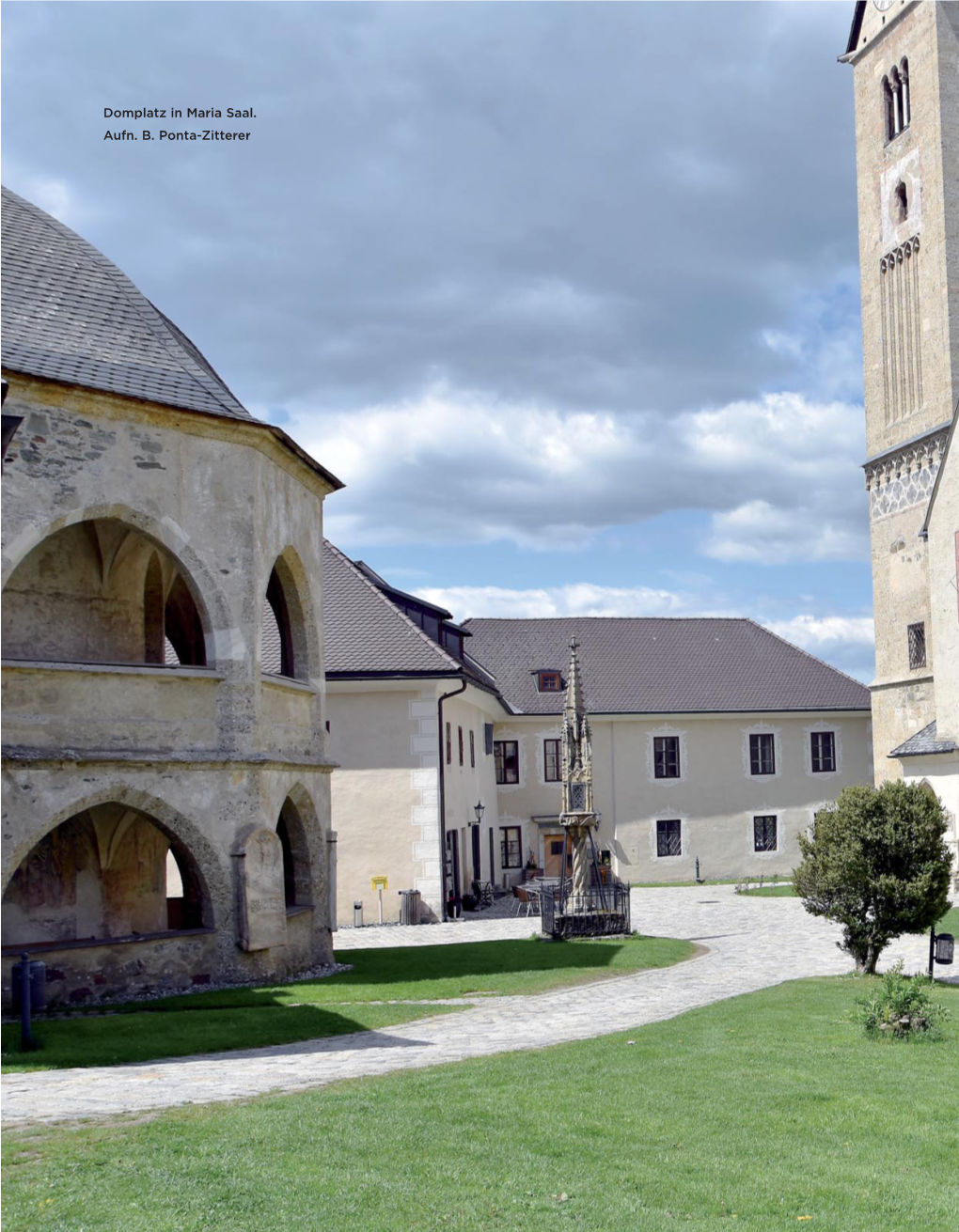 Domplatz in Maria Saal. Aufn. B. Ponta-Zitterer Das Epitaph Von Johannes Rosegger in Der Domkirche Von Maria Saal