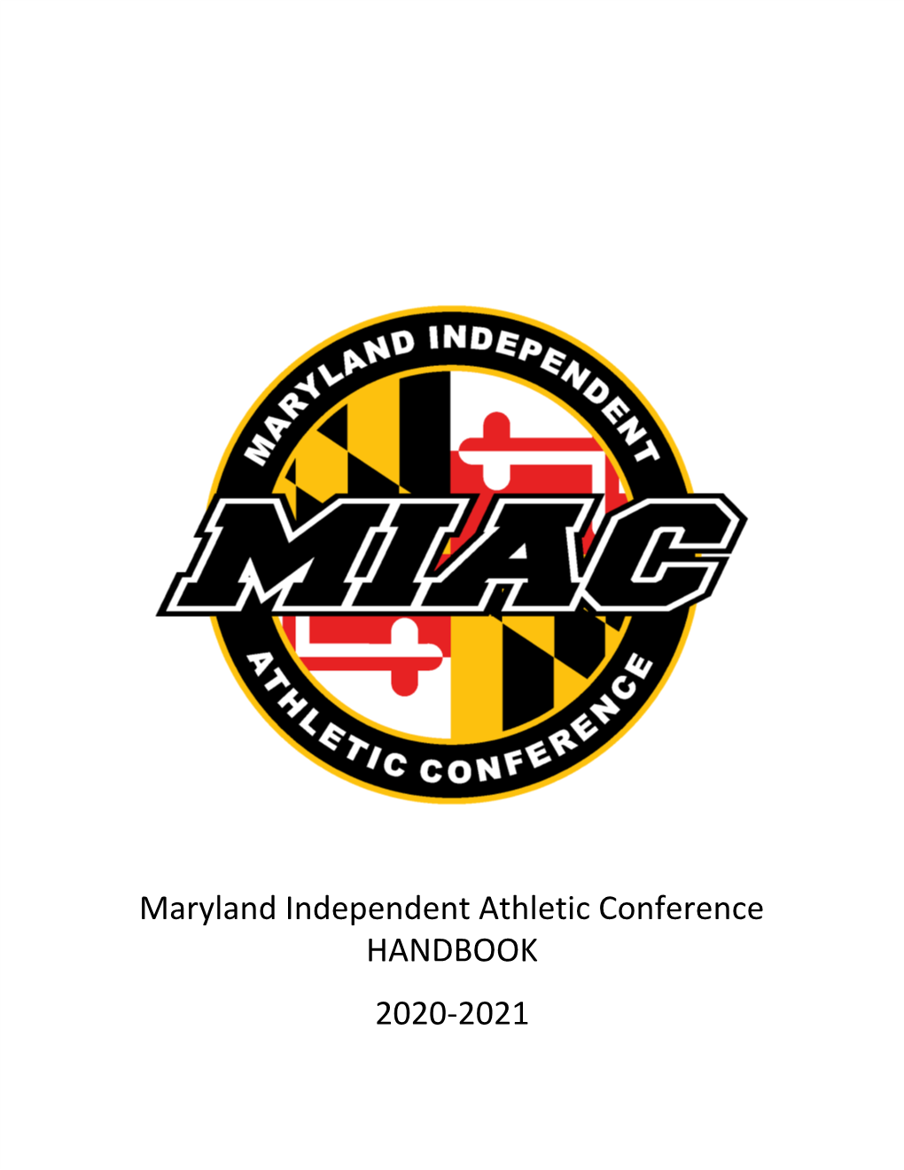 Maryland Independent Athletic Conference HANDBOOK 2020-2021