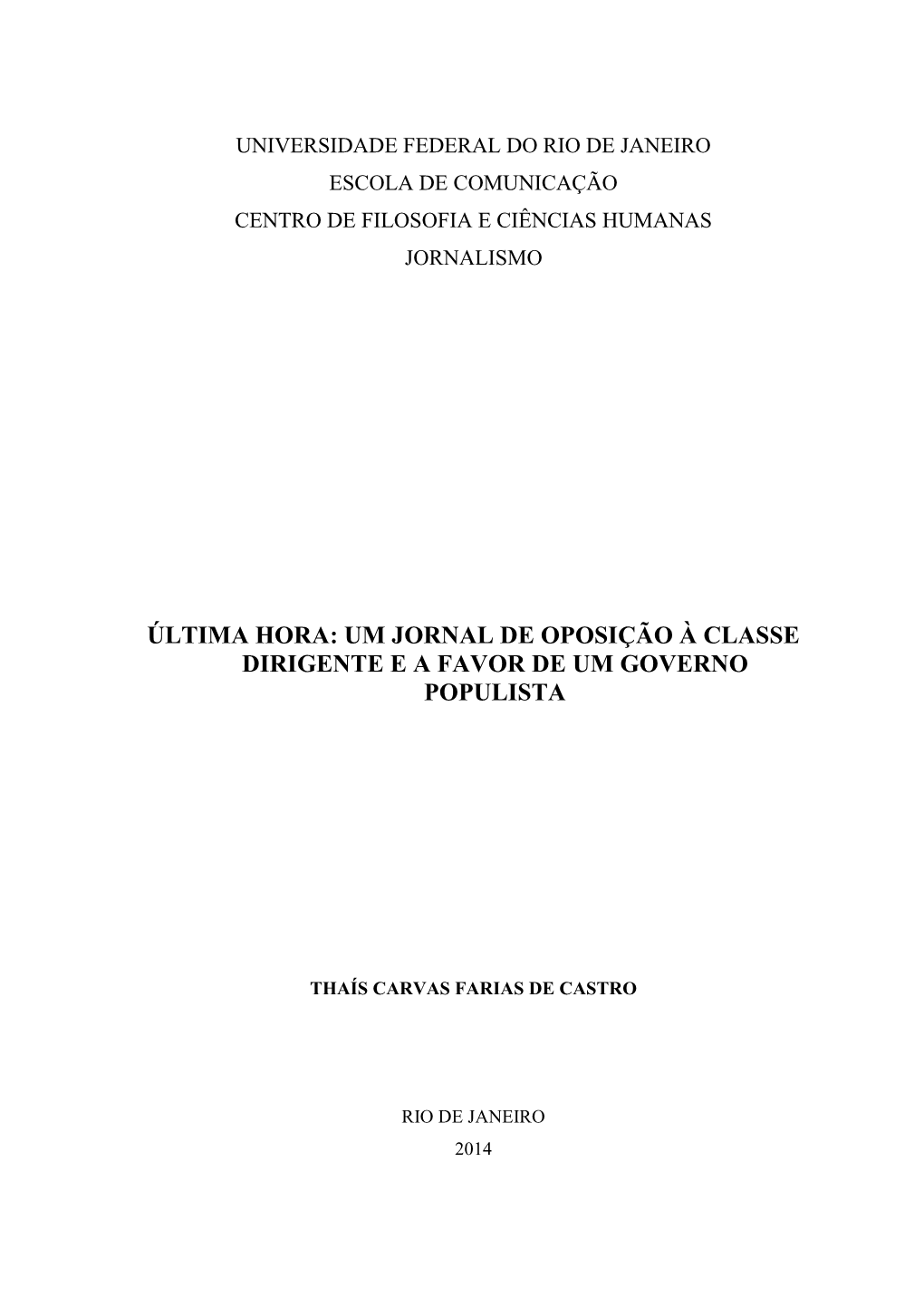 Última Hora: Um Jornal De Oposição À Classe Dirigente E a Favor De Um Governo Populista