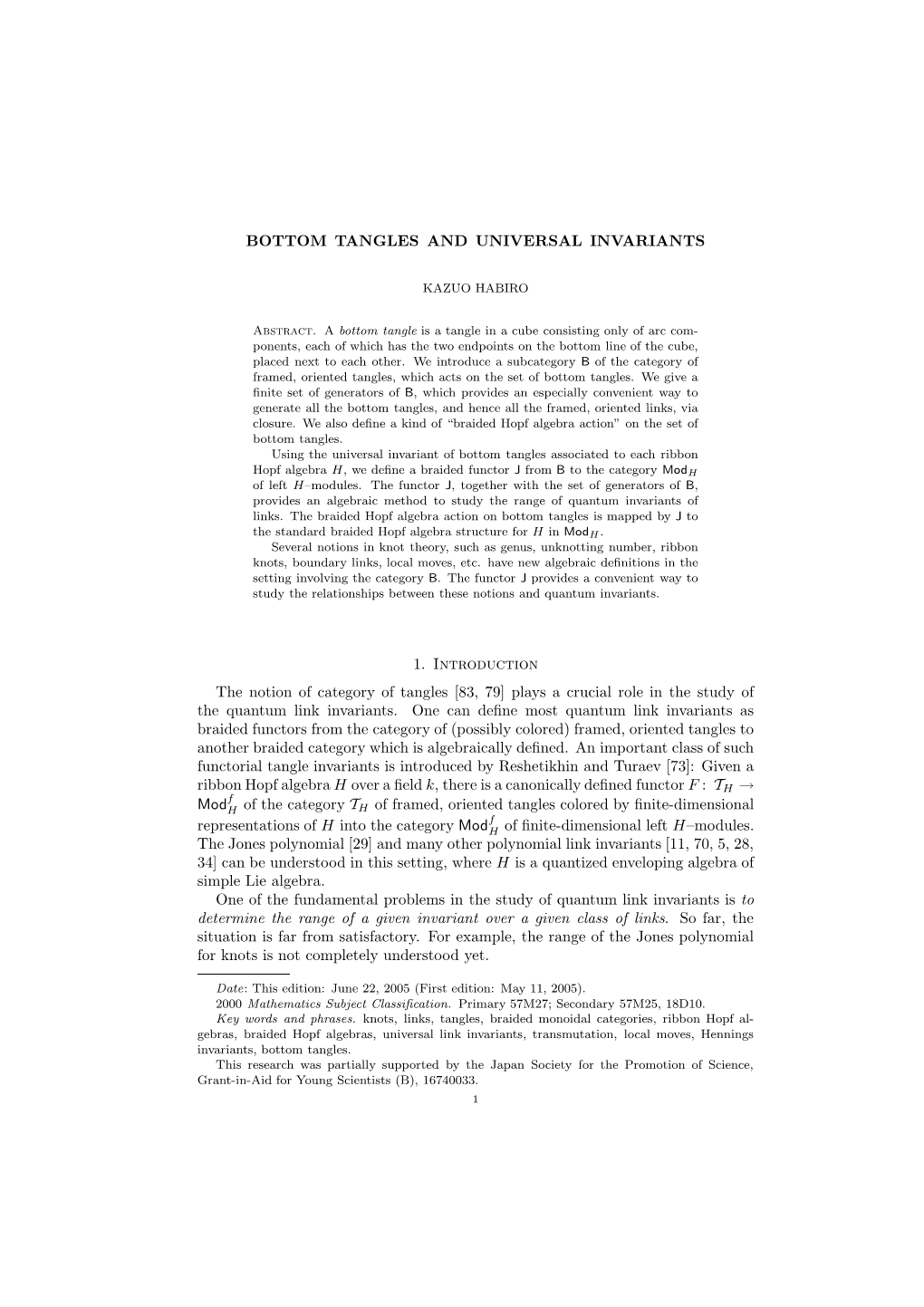 BOTTOM TANGLES and UNIVERSAL INVARIANTS 1. Introduction the Notion of Category of Tangles [83, 79] Plays a Crucial Role in the S
