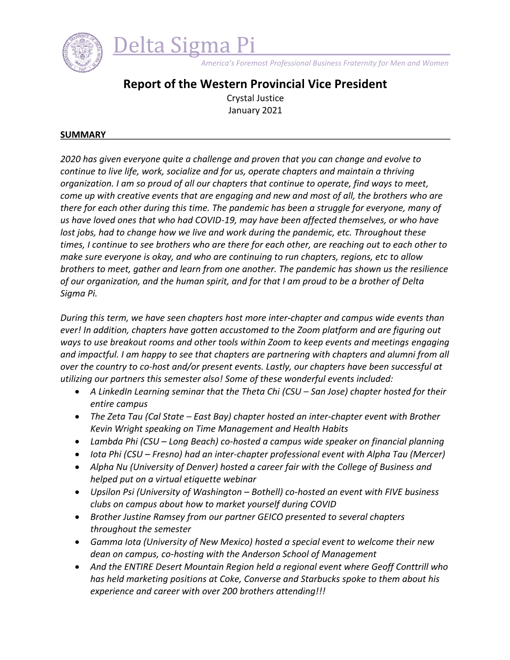 Delta Sigma Pi America’S Foremost Professional Business Fraternity for Men and Women Report of the Western Provincial Vice President Crystal Justice January 2021