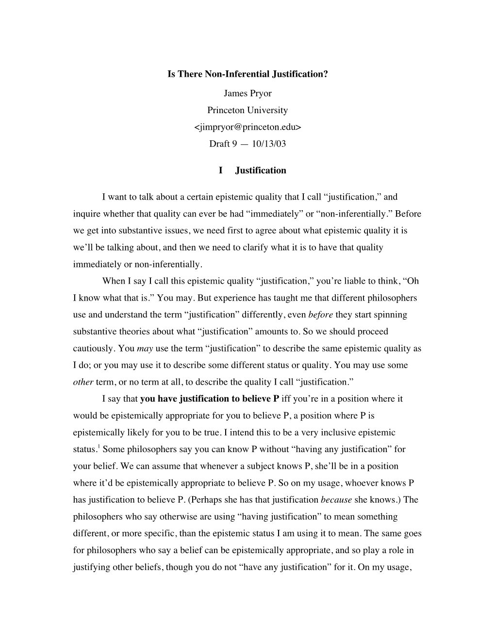 Is There Non-Inferential Justification? James Pryor Princeton University