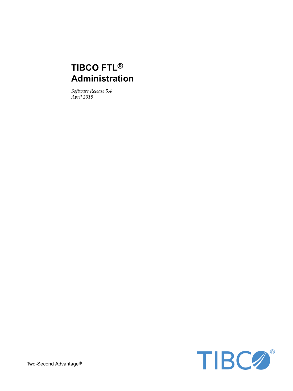 TIBCO FTL® Administration