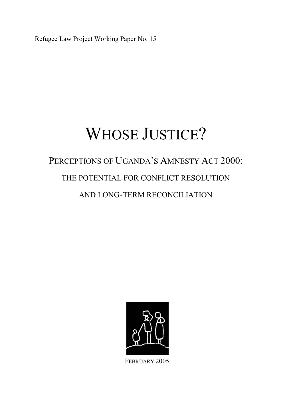 Whose Justice? Perceptions of Uganda's Amnesty Act 2000