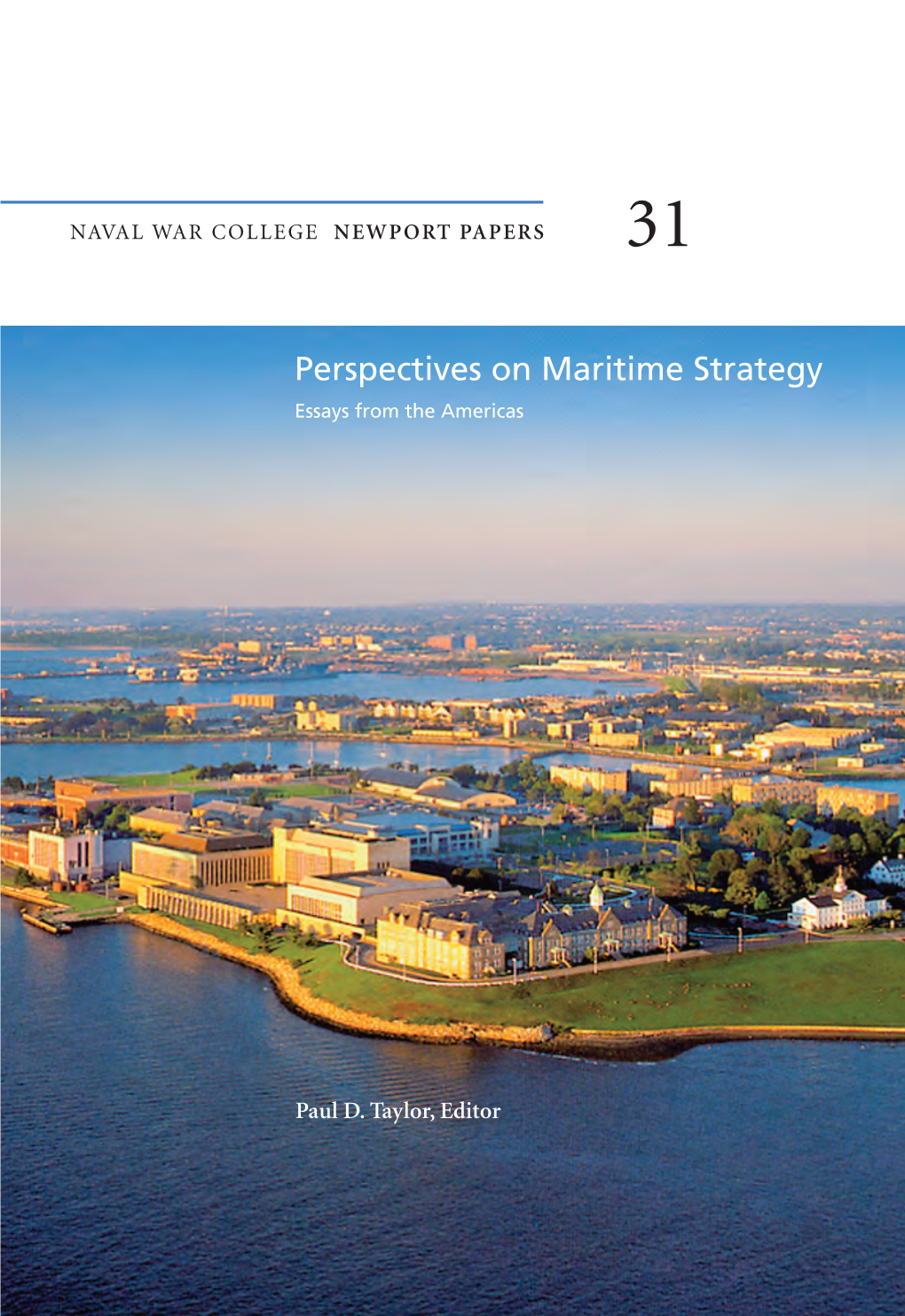 Perspectives on Maritime Strategy Essays from the Americas