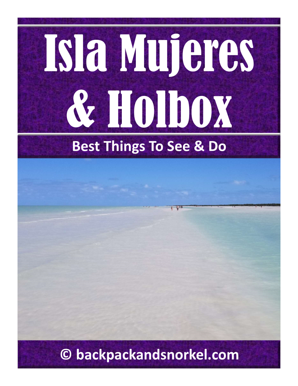 Best Things to See & Do © Backpackandsnorkel.Com