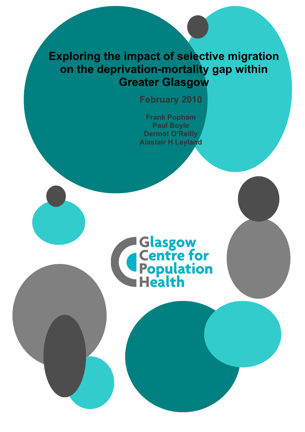 Exploring the Impact of Selective Migration on the Deprivation-Mortality Gap Within Greater Glasgow February 2010