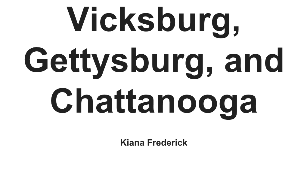 Confederates July 9 1863) Guarding Port Hudson Had to Been Moved to Help with the Defense of Vicksburg