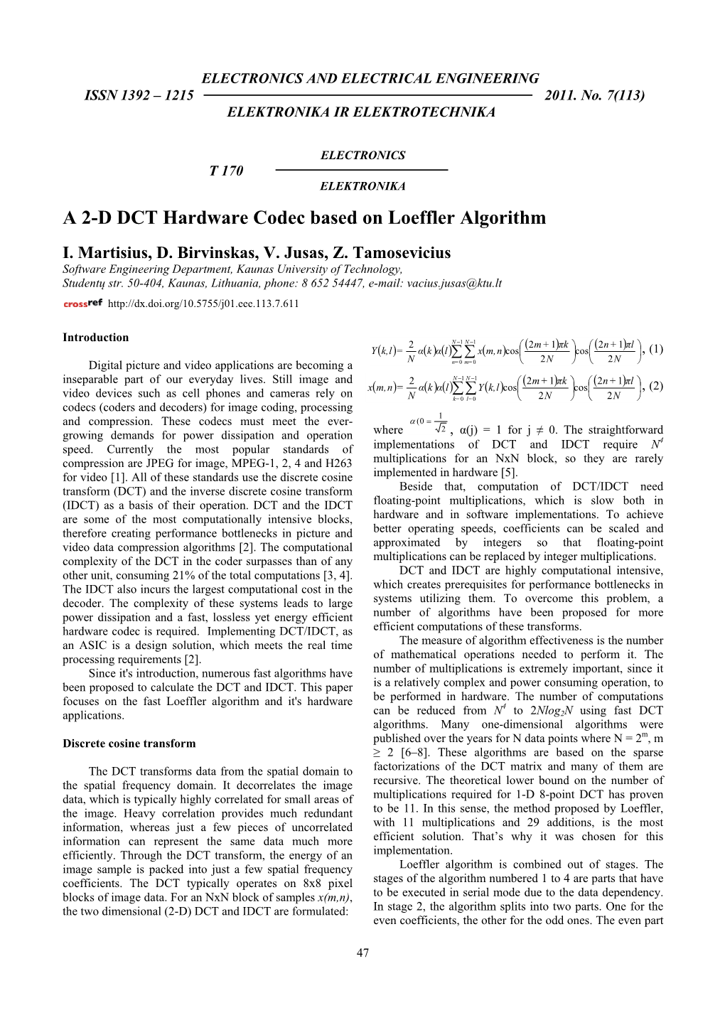 A 2-D DCT Hardware Codec Based on Loeffler Algorithm