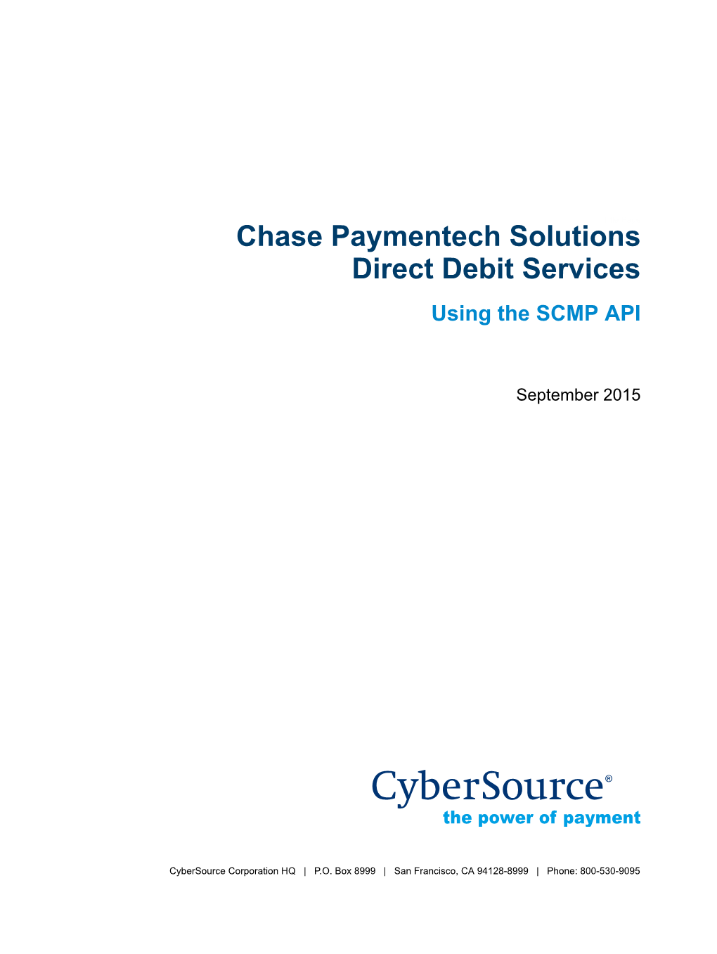 Chase Paymentech Solutions Direct Debit Services Using the SCMP API