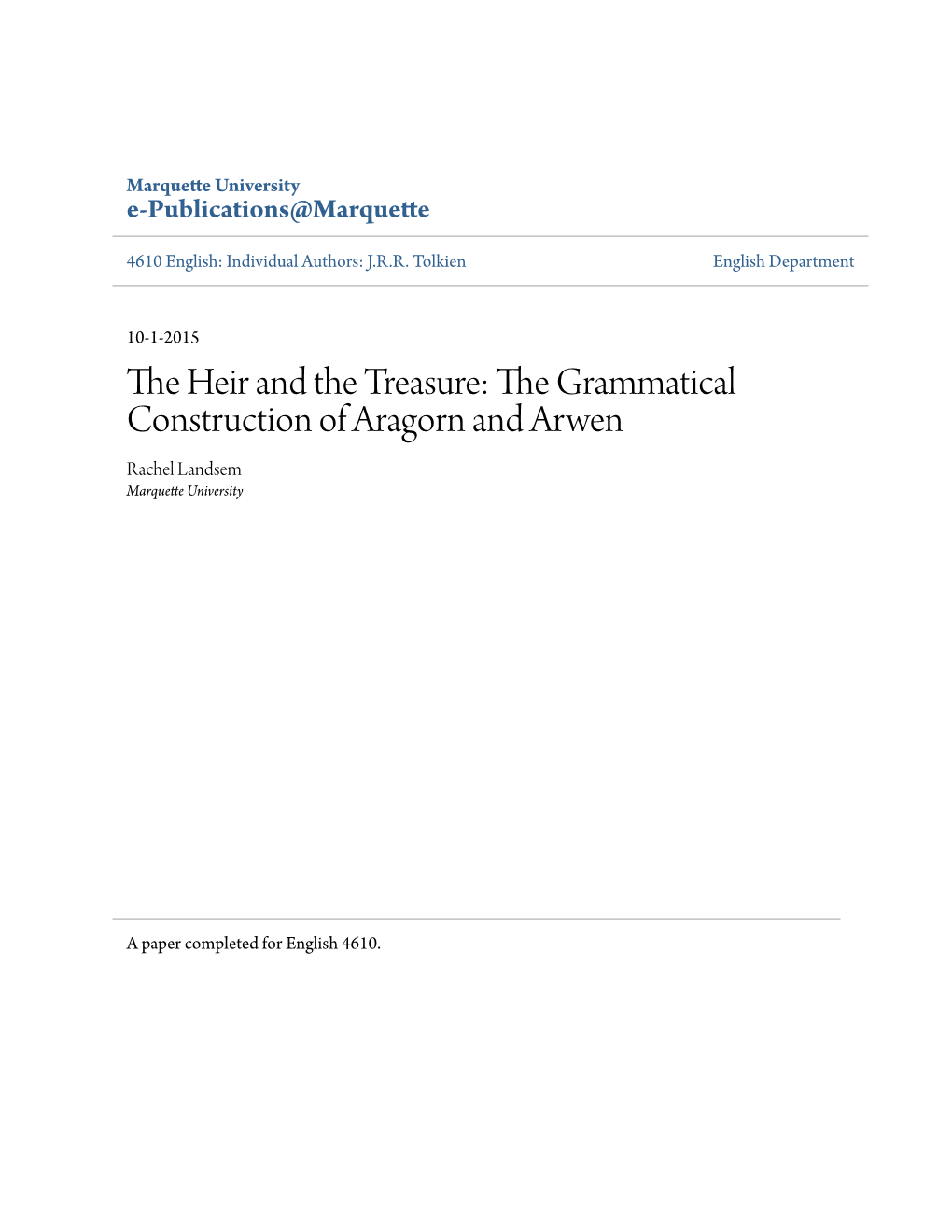 The Grammatical Construction of Aragorn and Arwen Rachel Landsem Marquette University