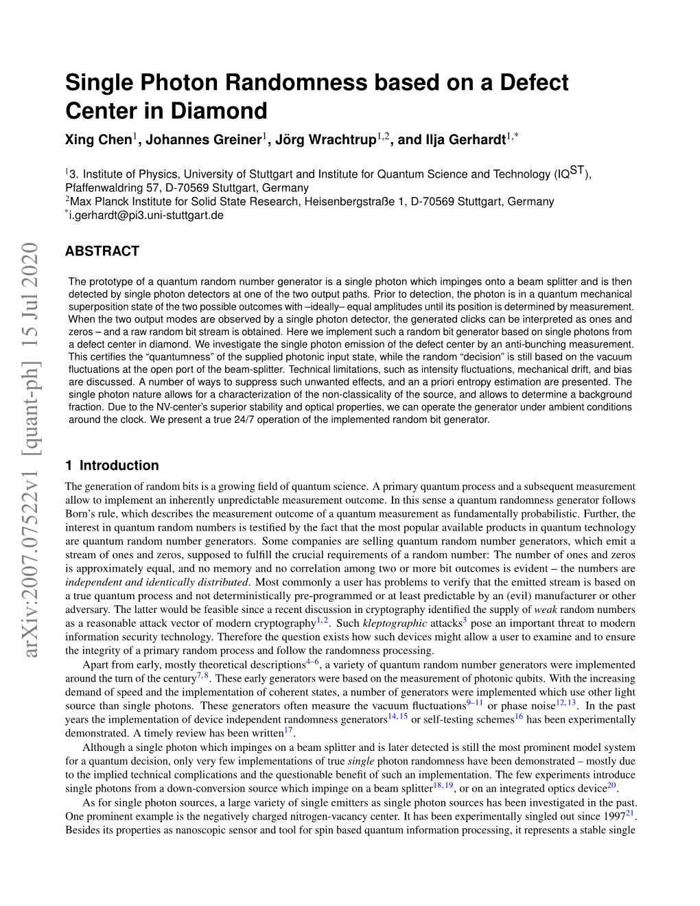 Single Photon Randomness Based on a Defect Center in Diamond Xing Chen1, Johannes Greiner1,Jorg¨ Wrachtrup1,2, and Ilja Gerhardt1,*