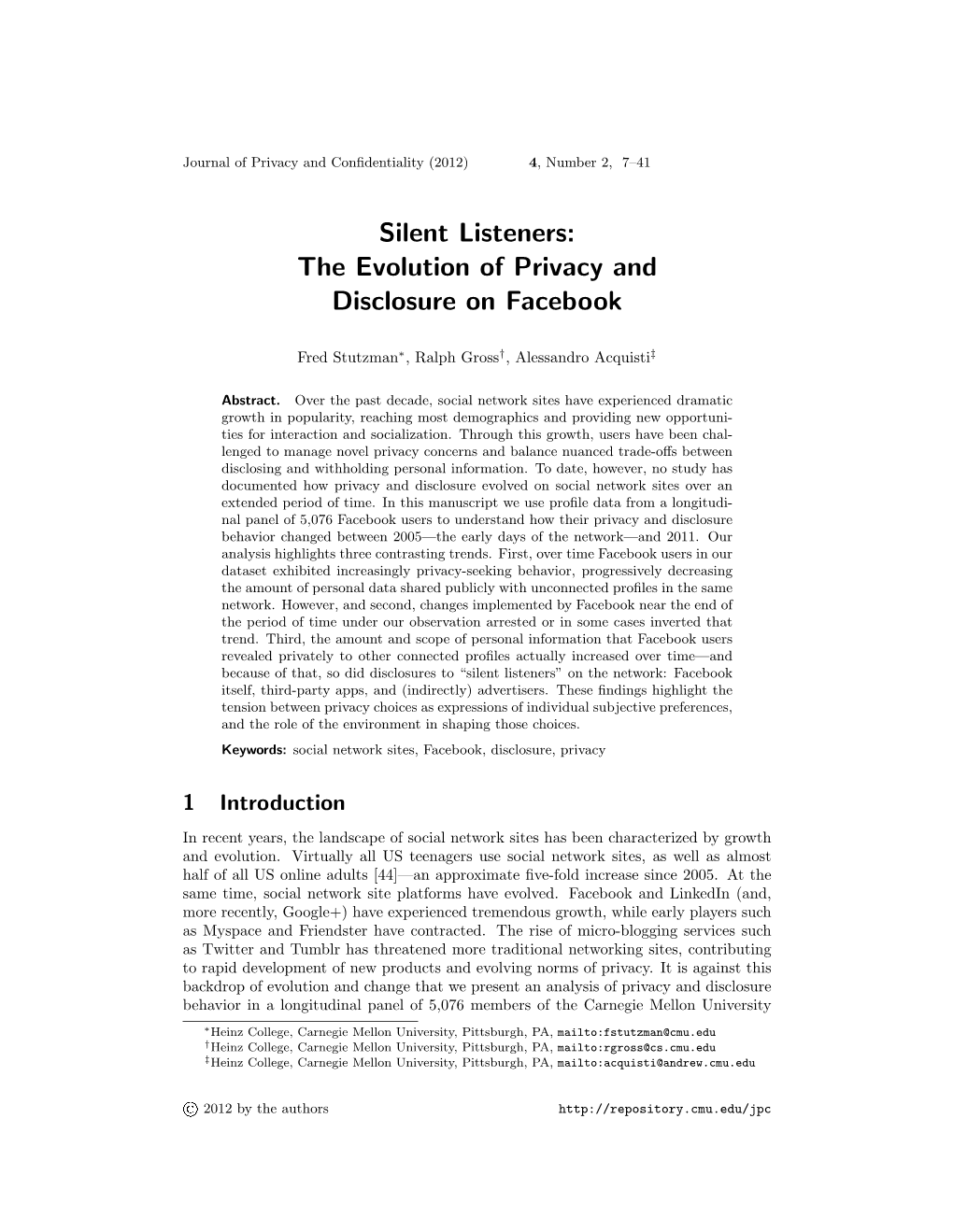 Silent Listeners: the Evolution of Privacy and Disclosure on Facebook