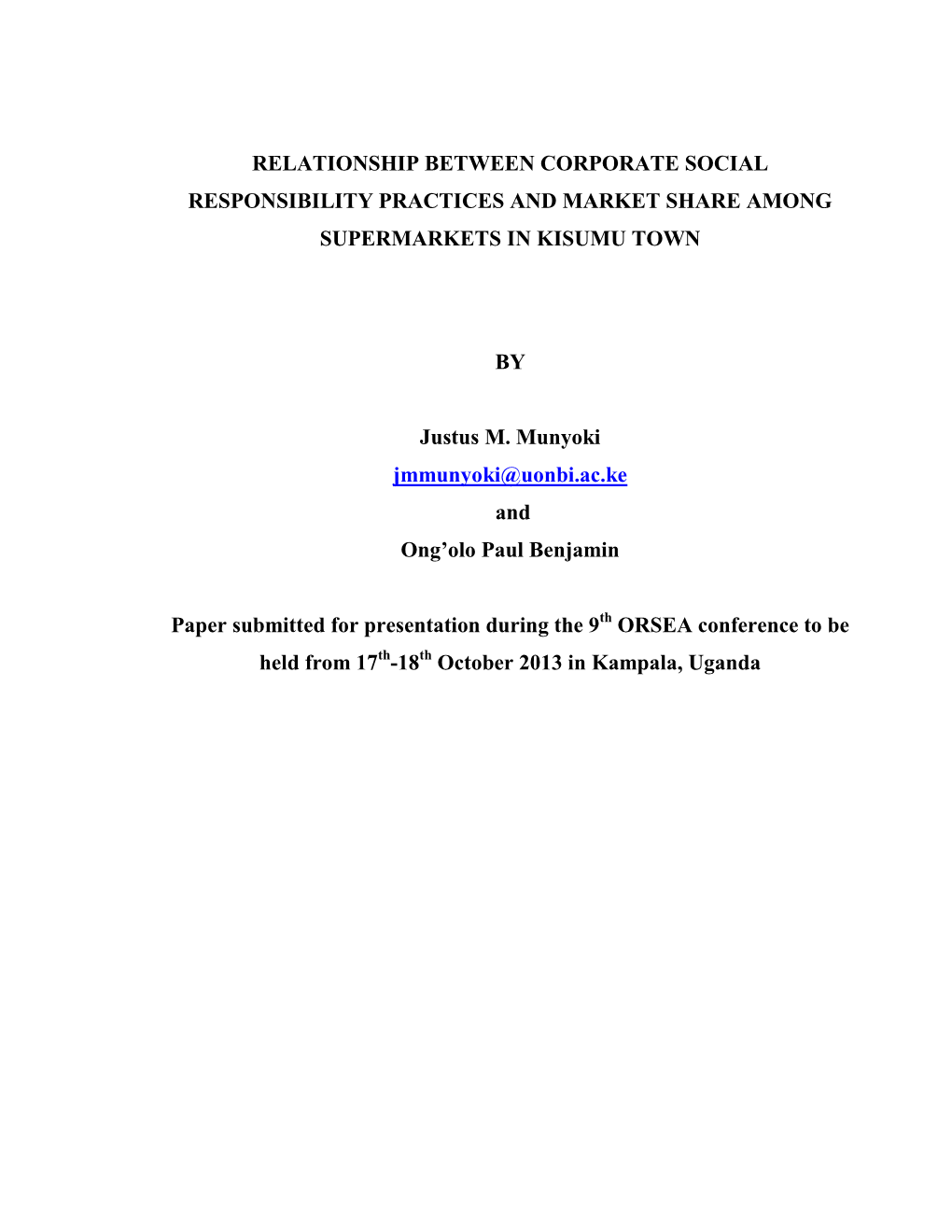 RELATIONSHIP BETWEEN CORPORATE SOCIAL RESPONSIBILITY PRACTICES and MARKET SHARE AMONG SUPERMARKETS in KISUMU TOWN by Justus M. M