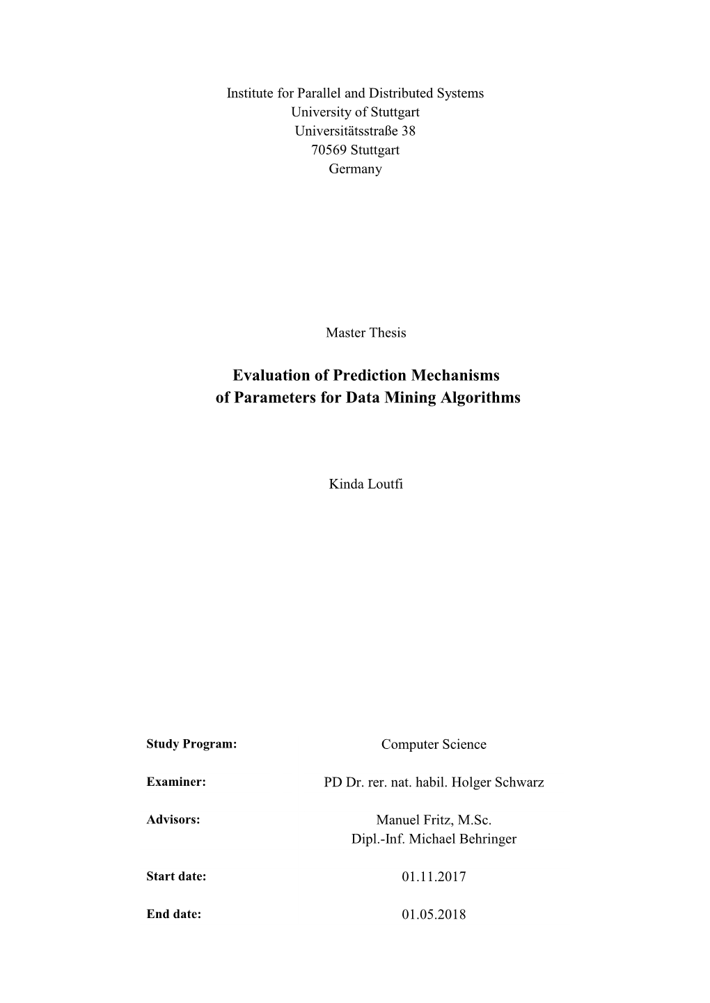 Evaluation of Prediction Mechanisms of Parameters for Data Mining Algorithms