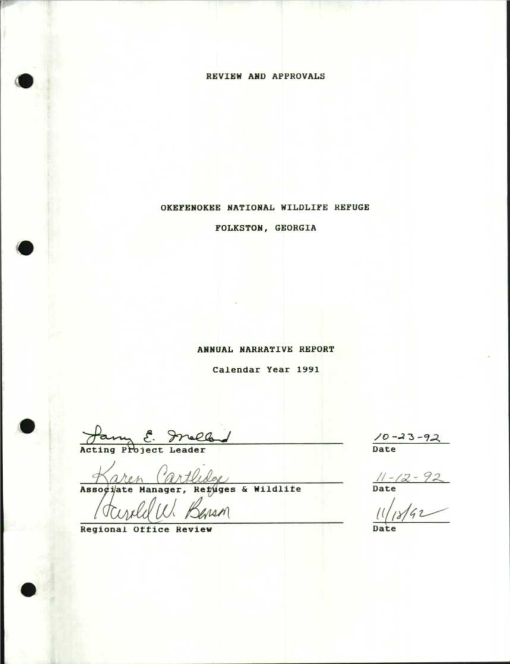 REVIEW and APPROVALS OKEFENOKEE NATIONAL WILDLIFE REFUGE FOLKSTON, GEORGIA ANNUAL NARRATIVE REPORT Calendar Year 1991 Acting