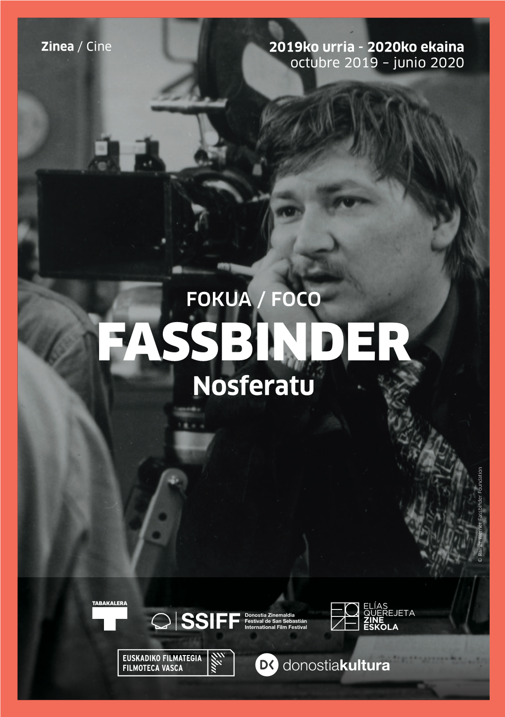 FASSBINDER Nosferatu © Rainer Werner Fassbinder Foundation Fassbinder Werner © Rainer EU Sarrera Rainer Werner Fassbinderrek Bizkor Bizi Eta Filmatu Zuen