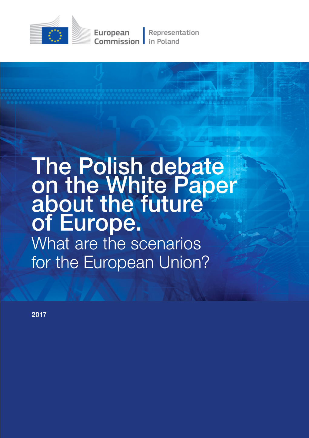 The Polish Debate on the White Paper About the Future of Europe. What Are the Scenarios for the European Union?