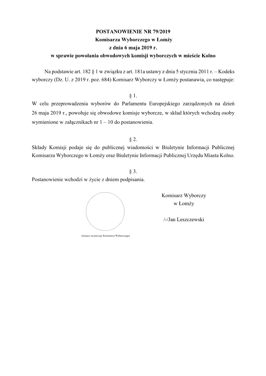 POSTANOWIENIE NR 79/2019 Komisarza Wyborczego W Łomży Z Dnia 6 Maja 2019 R