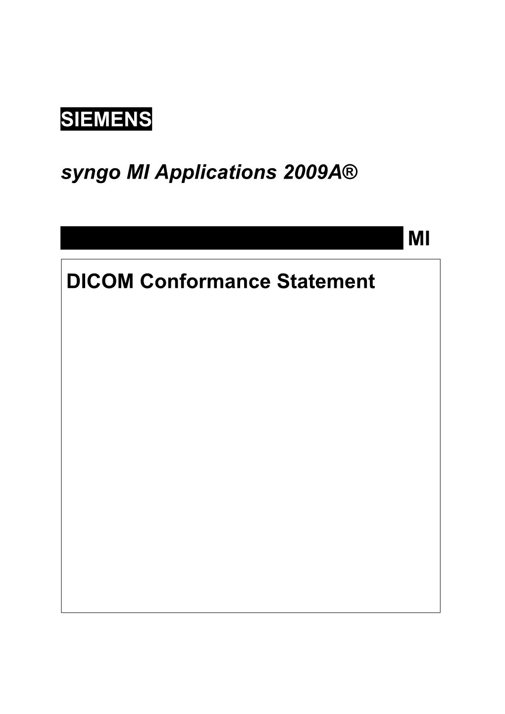 SIEMENS Syngo MI Applications 2009A® DICOM Conformance