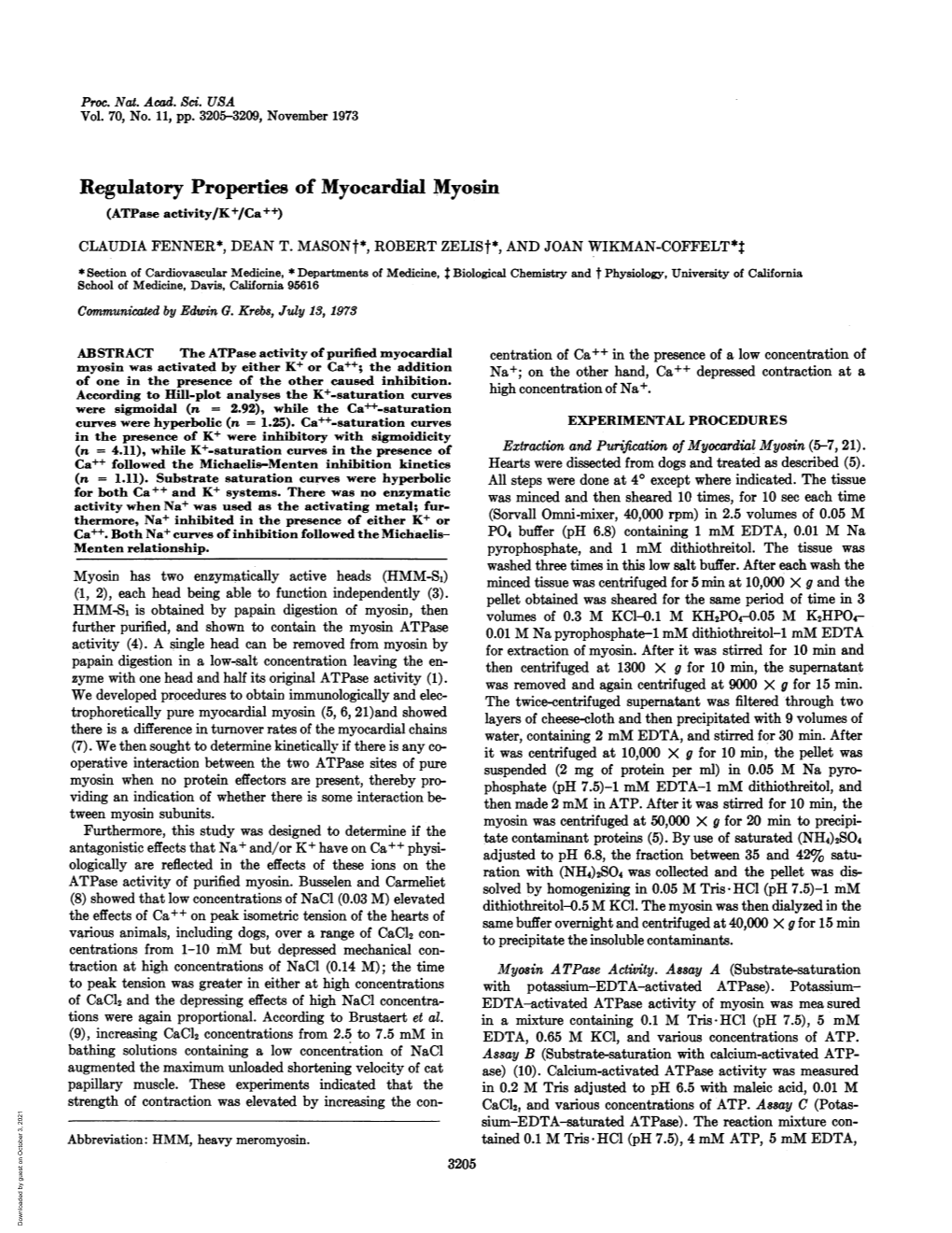 Regulatory Properties of Myocardial Myosin (Atpase Activity/K +/Ca++) CLAUDIA FENNER*, DEAN T