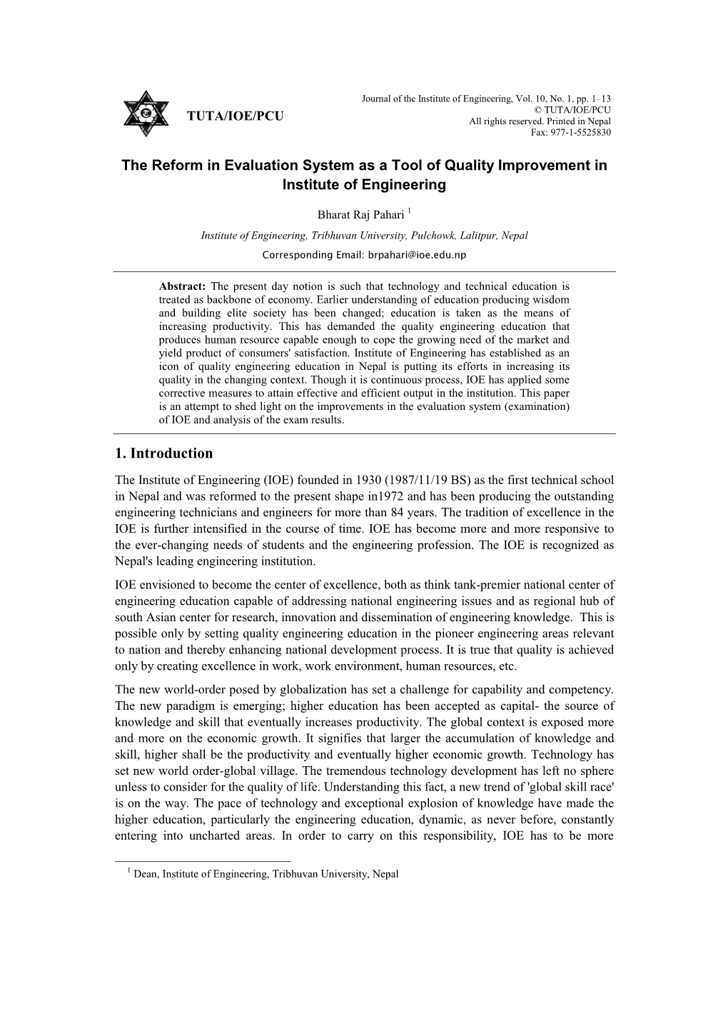 The Reform in Evaluation System As a Tool of Quality Improvement in Institute of Engineering