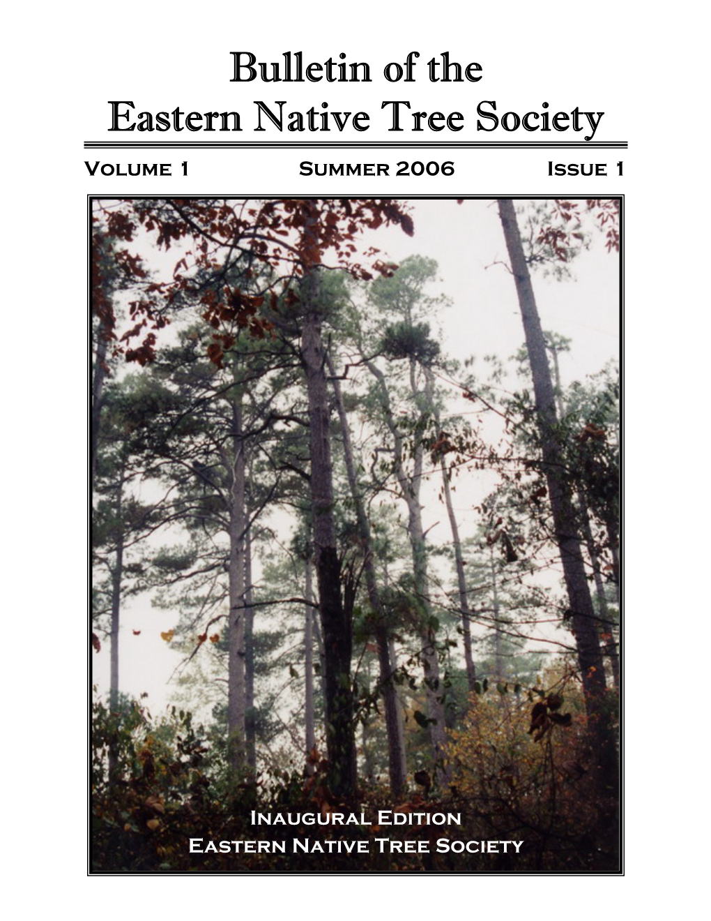 Bulletin of the Eastern Native Tree Society