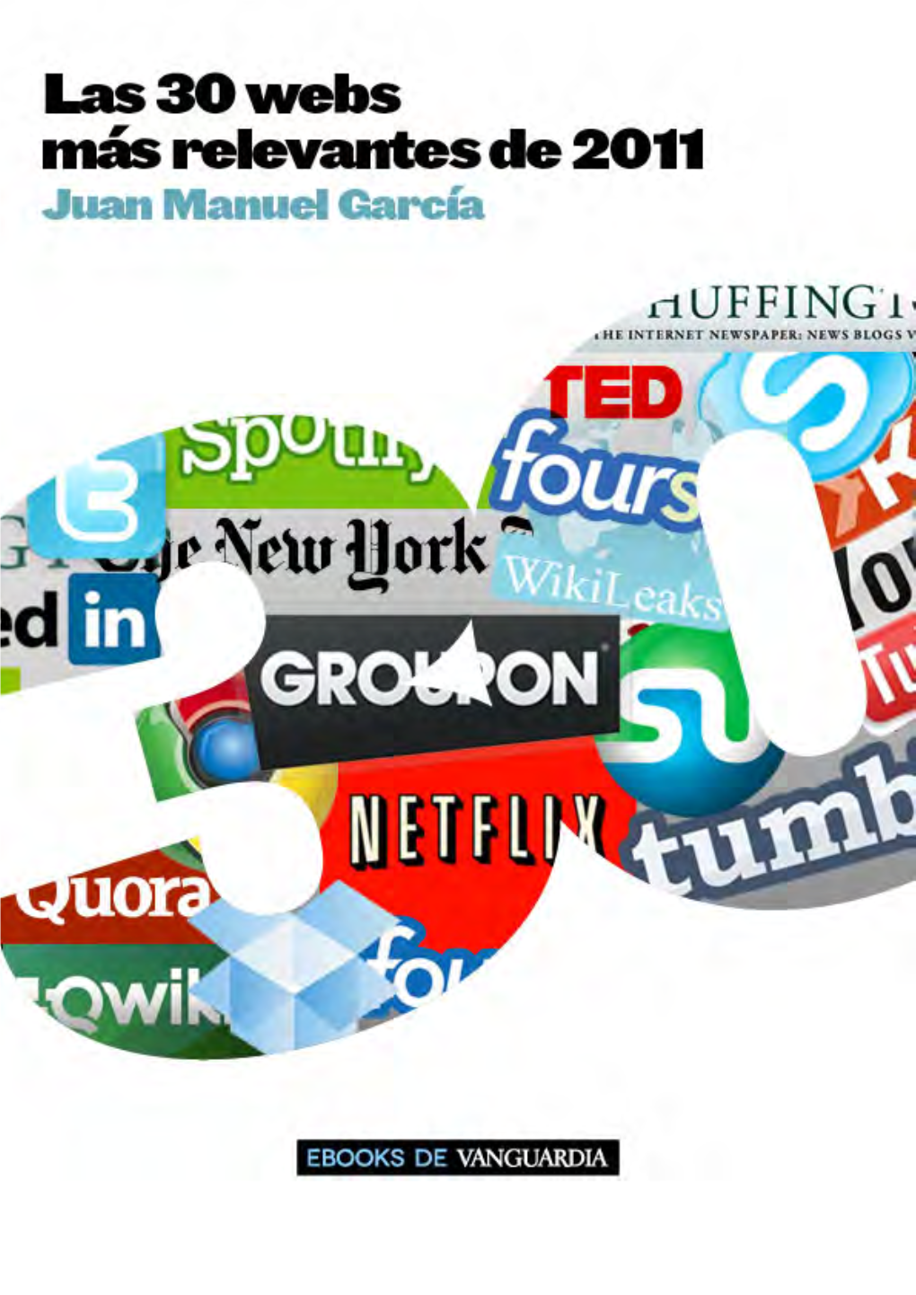 Las 30 Webs Más Relevantes De 2011, Juan Manuel García Campos